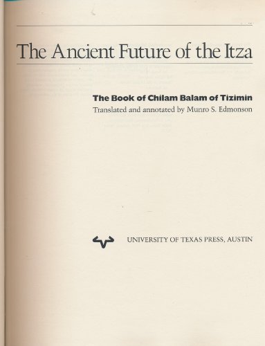 9780292703537: Ancient Future of the Itza: Book of Chilam Balam of Tizimin (Pan America Series)