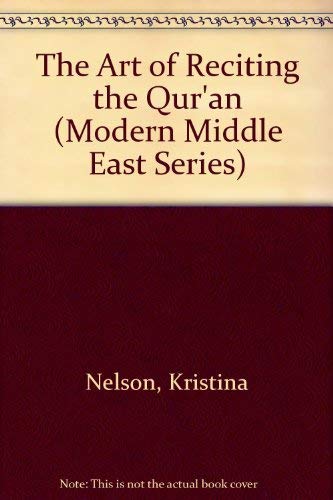 9780292703674: The Art of Reciting the Qur'an (Modern Middle East Series)