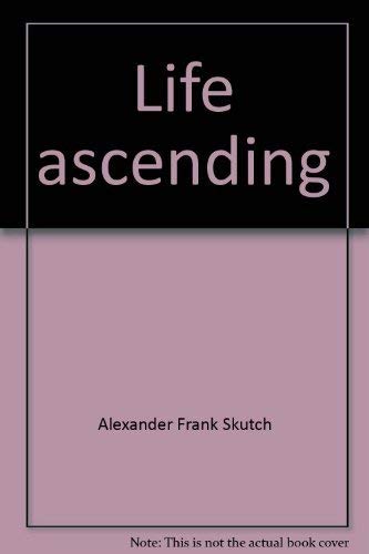 9780292703742: Life ascending