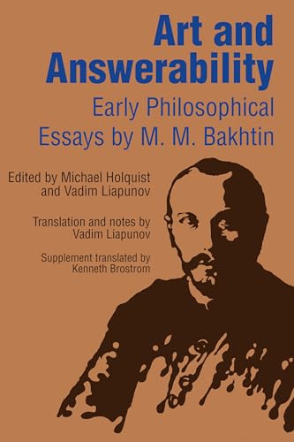 Art and Answerability : Early Philosophical Essays