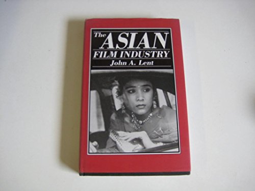 9780292704213: The Asian Film Industry (Texas Film Studies Series)