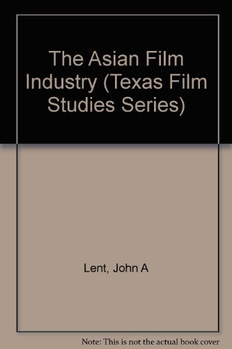 9780292704220: The Asian Film Industry (Texas Film Studies Series)