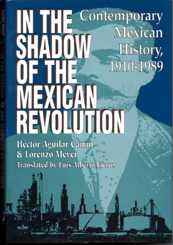 Beispielbild fr In the Shadow of the Mexican Revolution : Contemporary Mexican History, 1910-1989 zum Verkauf von Better World Books