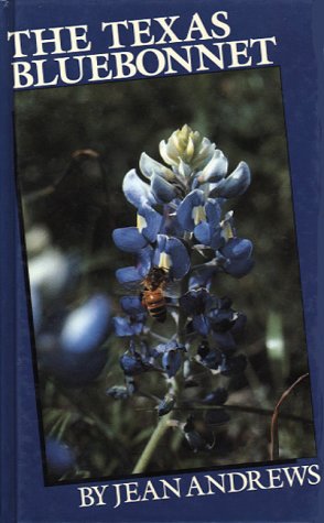 Stock image for The Texas Bluebonnet: Revised Edition for sale by Gulf Coast Books