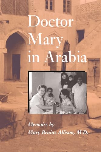DOCTOR MARY IN ARABIA : Memoirs