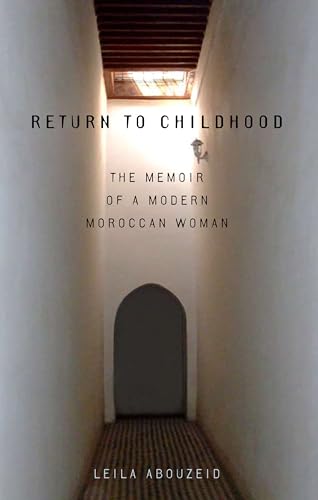 9780292704909: Return to Childhood: The Memoir of a Modern Moroccan Woman