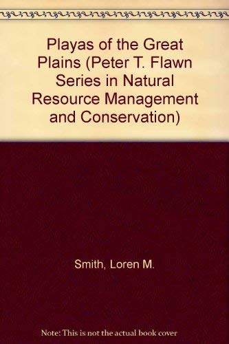 Stock image for Playas of the Great Plains (Peter T. Flawn Series in Natural Resource Management and Conservation) for sale by Swan Trading Company