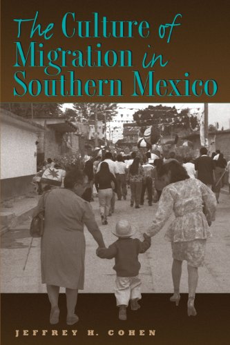 Imagen de archivo de The Culture of Migration in Southern Mexico a la venta por Open Books