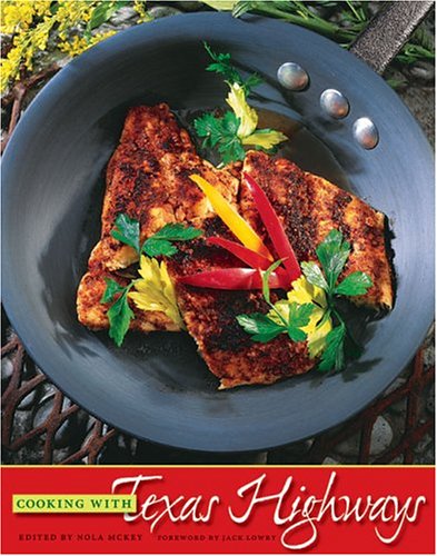 Stock image for Cooking with Texas Highways for sale by Gulf Coast Books