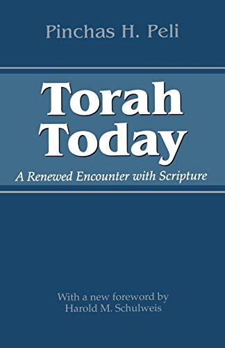 9780292706729: Torah Today: A Renewed Encounter with Scripture (Jewish Life, History, and Culture)