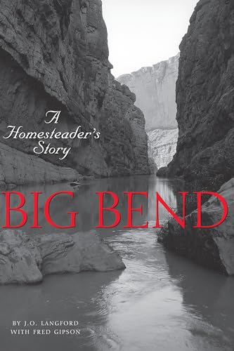Beispielbild fr Big Bend : A Homesteader's Story zum Verkauf von Better World Books
