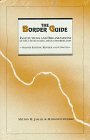 9780292707788: The Border Guide: Institutions and Organizations of the United States-Mexico Borderlands