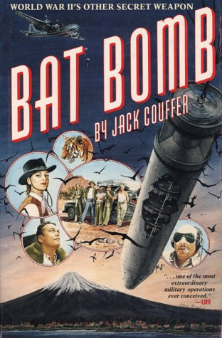 Beispielbild fr Bat Bomb: World War II's Other Secret Weapon zum Verkauf von BooksRun