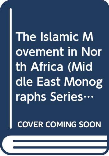 Imagen de archivo de The Islamic Movement in North Africa a la venta por Better World Books: West