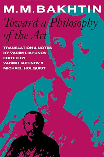 Beispielbild fr Toward a Philosophy of the Act (University of Texas Press Slavic Series, No. 10) zum Verkauf von ZBK Books