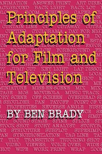 Beispielbild fr Principles of Adaptation for Film and Television zum Verkauf von Wonder Book