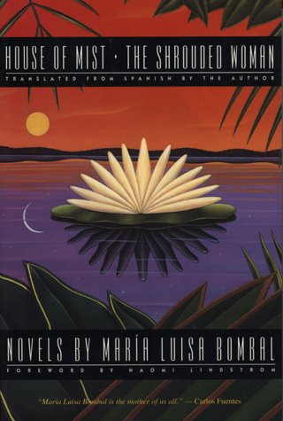 9780292708303: House of Mist And, the Shrouded Woman: Novels by Maria Luisa Bombal (Texas Pan American Series)
