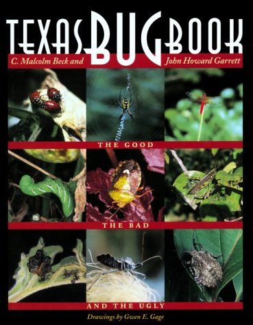 Stock image for Texas Bug Book: The Good, the Bad, and the Ugly for sale by Toscana Books