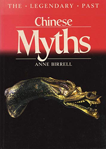 9780292708792: Chinese Myths (British Museum--Legendary Past Series)