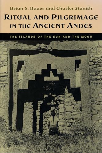 Stock image for Ritual and Pilgrimage in the Ancient Andes : The Islands of the Sun and the Moon for sale by Better World Books