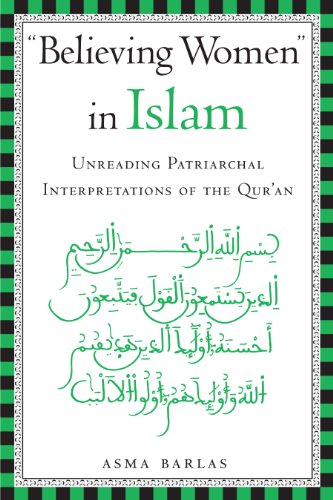 9780292709041: Believing Women in Islam: Unreading Patriarchal Interpretations of the Quran