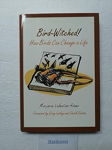 Stock image for Bird-Witched!: How Birds Can Change a Life (Mildred Wyatt-Wold Series in Ornithology) for sale by Bestsellersuk