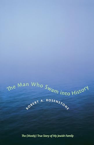 Beispielbild fr The Man Who Swam into History: The (Mostly) True Story of My Jewish Family (Jewish History, Life, and Culture (Paperback)) zum Verkauf von Books From California