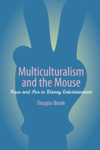 9780292709607: Multiculturalism and the Mouse: Race and Sex in Disney Entertainment