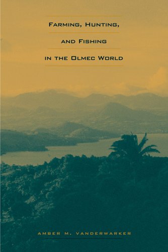 9780292709805: Farming, Hunting and Fishing in the Olmec World (The Linda Schele Series in Maya and Pre-Columbian Studies)