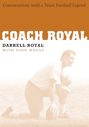 Beispielbild fr Coach Royal : Conversations with a Texas Football Legend zum Verkauf von Better World Books