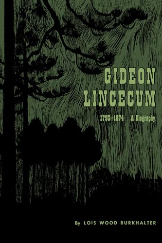 9780292709980: Gideon Lincecum, 1793-1874: A Biography