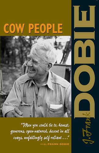 Imagen de archivo de Cow People (J. Frank Dobie Paperback Library) a la venta por Half Price Books Inc.