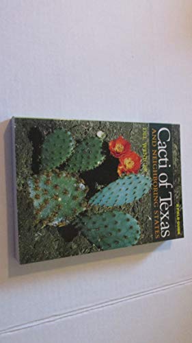 Beispielbild fr Cacti of Texas and Neighboring States: A Field Guide zum Verkauf von Half Price Books Inc.