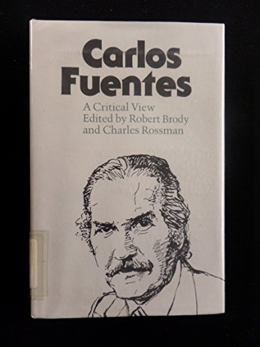 Imagen de archivo de Carlos Fuentes: A Critical View (Texas Pan American series) a la venta por Bookmans