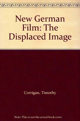 Stock image for New German Film: The Displaced Image for sale by Books From California