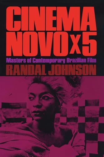 Stock image for Cinema Novo x 5: Masters of Contemporary Brazilian Film (LLILAS Latin American Monograph Series) for sale by WorldofBooks