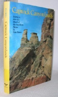 Imagen de archivo de Caprock Canyonlands : Journeys into the Heart of the Southern Plains a la venta por Better World Books