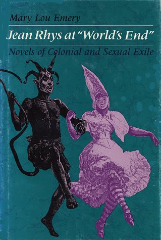 Beispielbild fr Jean Rhys at World's End: Novels of Colonial and Sexual Exile zum Verkauf von ThriftBooks-Dallas
