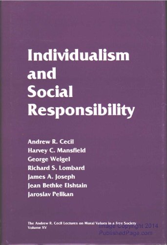 Stock image for Individualism and Social Responsibility (ANDREW R CECIL LECTURES ON MORAL VALUES IN A FREE SOCIETY) for sale by HPB-Emerald