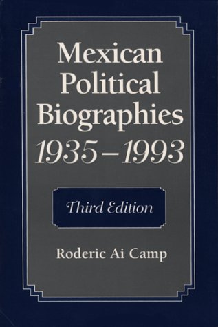 Beispielbild fr Mexican Political Biographies, 1935-1993 zum Verkauf von Better World Books