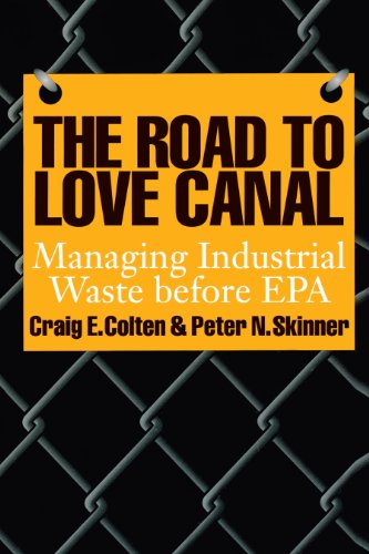 9780292711839: The Road to Love Canal: Managing Industrial Waste Before EPA