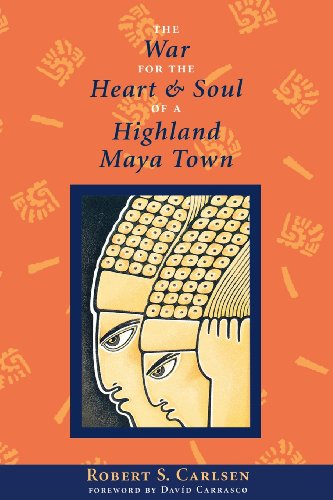 Imagen de archivo de The War for the Heart and Soul of a Highland Maya Town a la venta por Better World Books: West