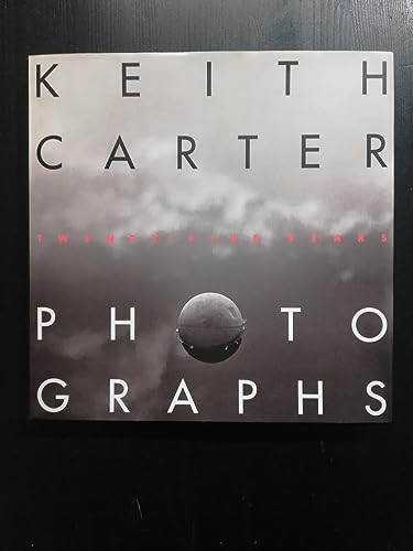 Keith Carter. Photographs. Twenty Five Years. Wittliff Gallery Series.