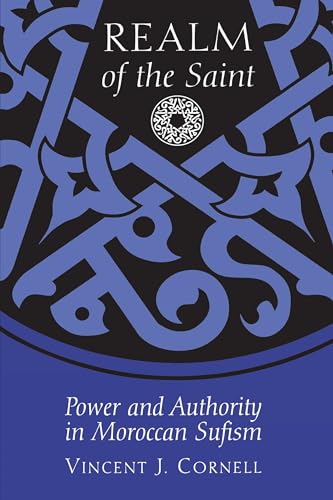 9780292712102: Realm of the Saint: Power and Authority in Moroccan Sufism