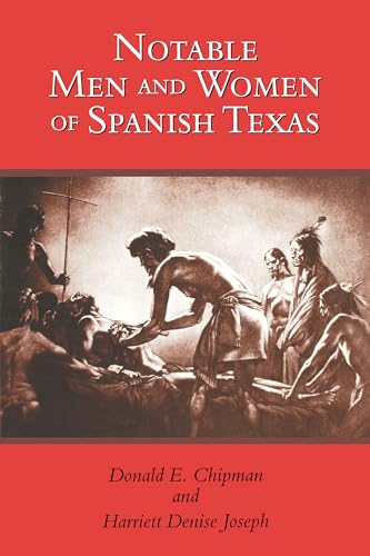 Imagen de archivo de Notable Men and Women of Spanish Texas a la venta por HPB-Diamond