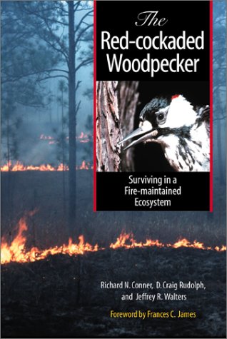 Stock image for The Red-cockaded Woodpecker: Surviving in a Fire- for sale by N. Fagin Books