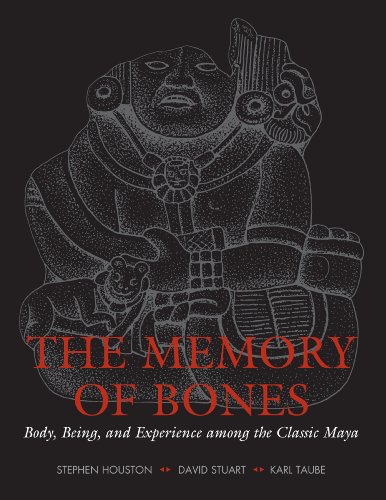 Stock image for The Memory of Bones: Body, Being, and Experience among the Classic Maya (Joe R. and Teresa Lozana Long Series in Latin American and Latino Art and Culture) for sale by Bookmans