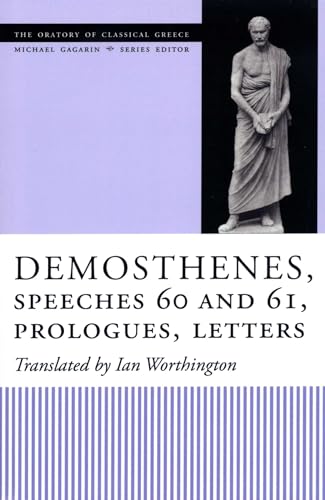 9780292713321: Demosthenes, Speeches 60 and 61, Prologues, Letters: 10 (The Oratory of Classical Greece)