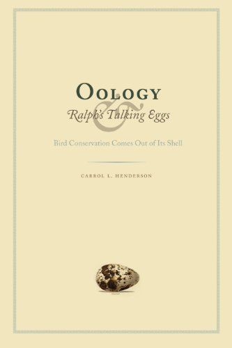 Imagen de archivo de Oology and Ralph's Talking Eggs: Bird Conservation Comes Out of Its Shell (Mildred Wyatt-Wold Series in Ornithology) a la venta por 417 Books