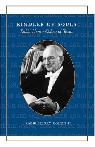 Imagen de archivo de Kindler of Souls: Rabbi Henry Cohen of Texas (Focus on American History Series) a la venta por Phatpocket Limited
